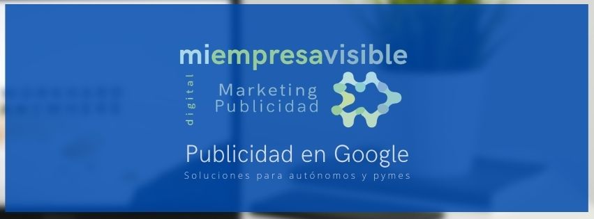 Anuncios en Google para hacer tu empresa visible