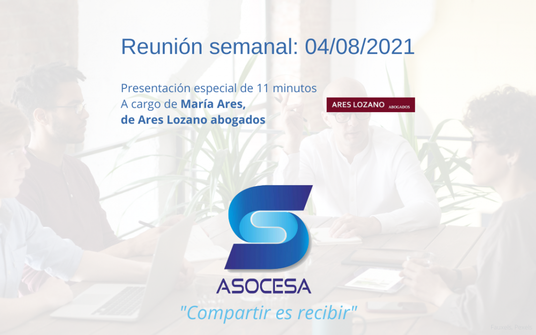 Reunión Semanal de ASOCESA 04/08/2021